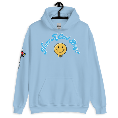 Have A Cool Day! - Hoodie - Unisex
